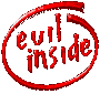 evil inside!